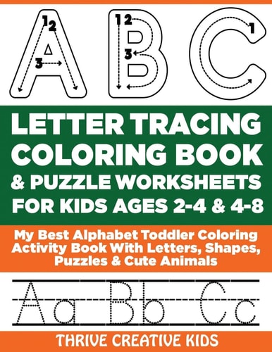 ABC Letter Tracing Coloring Book & Puzzle Worksheets For Kids Ages 2-4 & 4-8 My Best Alphabet Toddler Coloring Activity Book With Letters, Shapes, Puzzles & Cute Animals