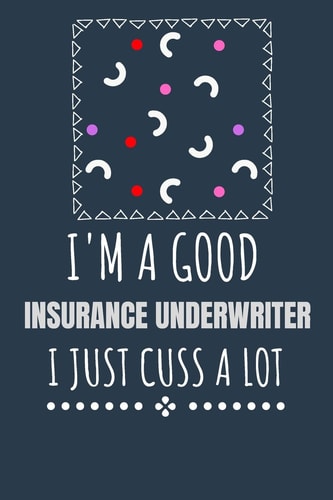 I'm a Good Insurance Underwriter I Just Cuss a Lot Keep Track Of Plans by Drawing Calendars that Work for You