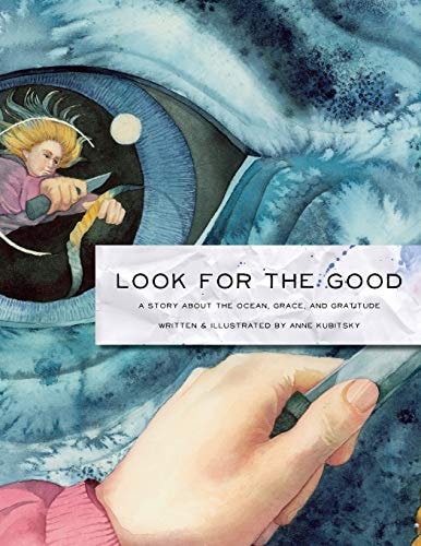 Look for the Good A Story About the Ocean, Grace, and Gratitude