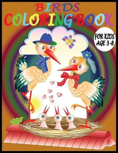 Birds Coloring Book For Kid Age 3-8. 90 Pages Best Learning Activity Book for Kids. Kid Learning Workbook Age 3-8. Coloring Activity Book for Kid. Birds Coloring Book for Kids.
