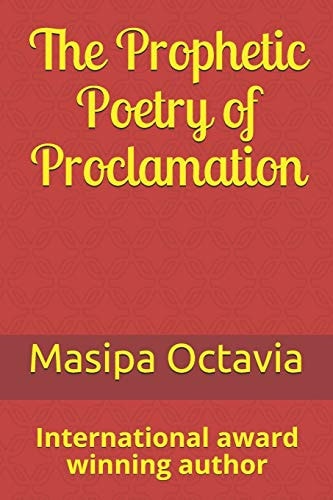 The Prophetic Poetry of Proclamation