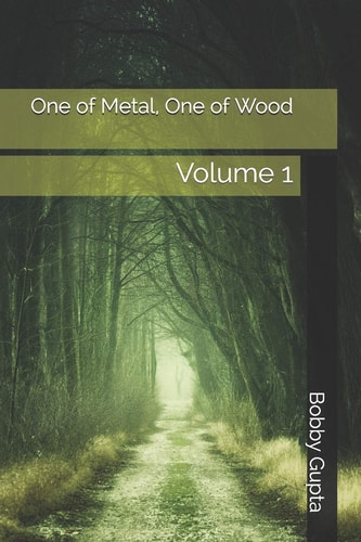 One of Metal, One of Wood Volume 1