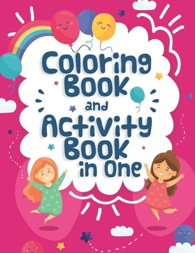 Coloring Book and Activity Book in One Fun Activities Workbook Game For Everyday Learning, Coloring, Dot to Dot, Puzzles, Mazes, Word Search and More! for Girls