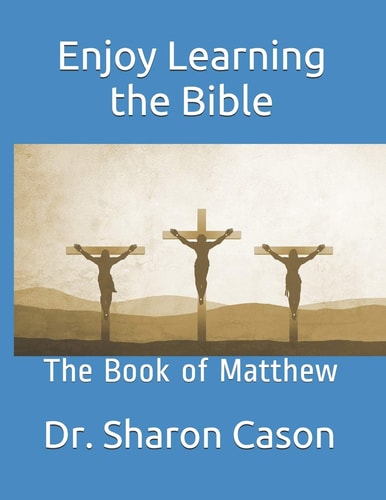 Enjoy Learning the Bible The Book of Matthew