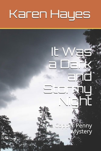 It Was a Dark and Stormy Night A Copper Penny Mystery