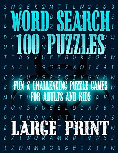Word Search 100 Puzzles Large Print Fun & Challenging Puzzle Games for Adults and Kids (8.5" X 11" Large Print)