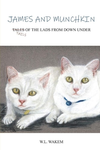 JAMES and MUNCHKIN Tails of the Lads from Downunder
