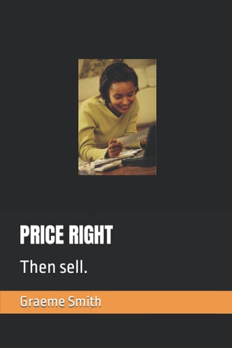 Price Right Then Sell.