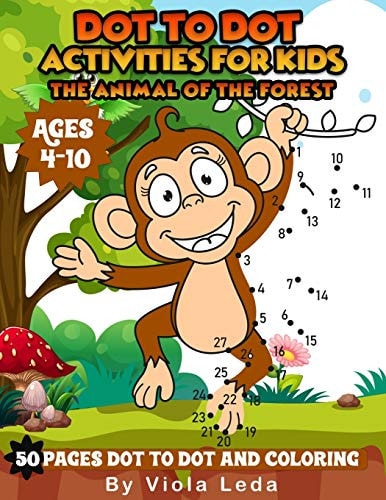 Dot to Dot Activities for Kids the Animal of the Forest 50 Pages Dot to Dot and Coloring