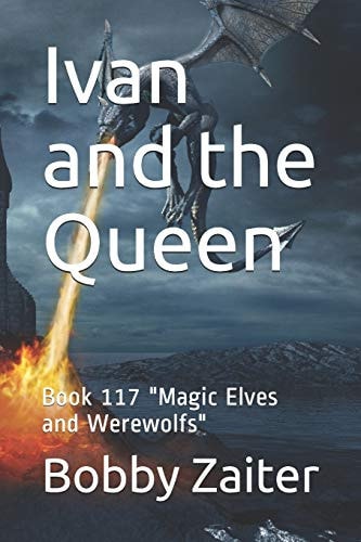 Ivan and the Queen Book 117 "Magic Elves and Werewolfs"