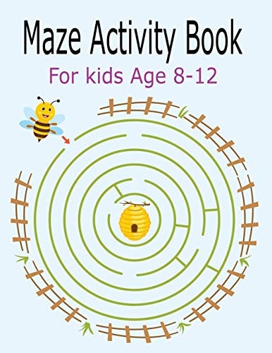 Maze Activity Book For Kids Age 8-12 Activity Book For Kids Fun and Challenging Mazes for Ages 8-12 (Fun Activities for Kids)