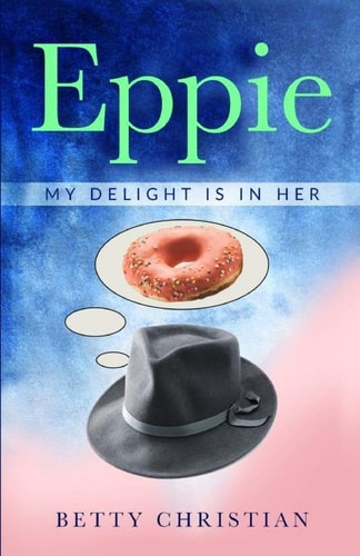 Eppie My Delight Is in Her