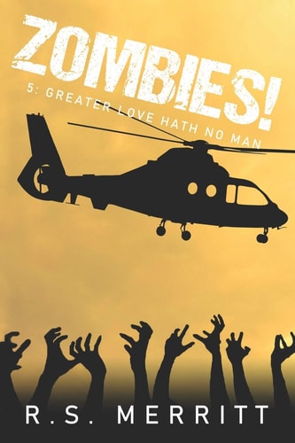 Zombies! Book 5: Greater Love Hath No Man