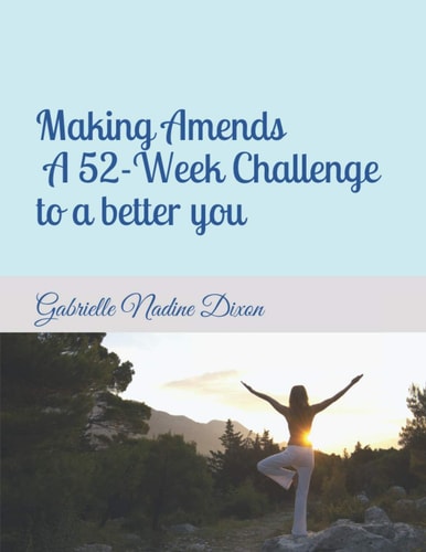 Making Amends - a 52-Week Challenge to a Better You