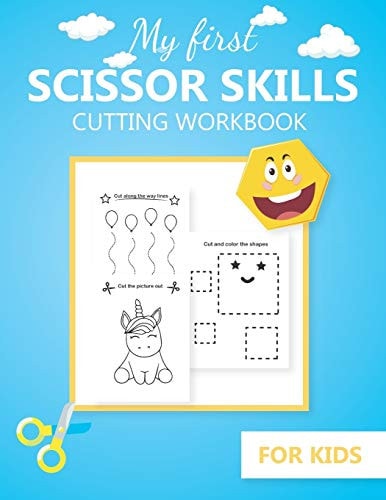 My First Scissor Skills Cutting Workbook for Kids Practice Cutting Activities Book for Preschool and Toddlers - Fine Motor Scissors Ages 3-5