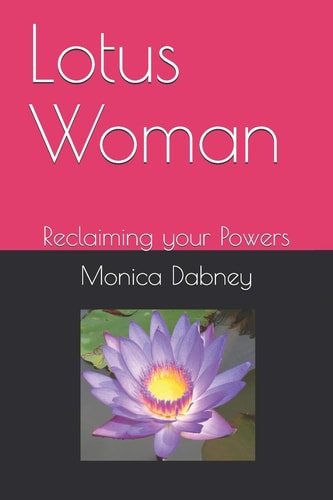 Lotus Woman Reclaiming Your Powers