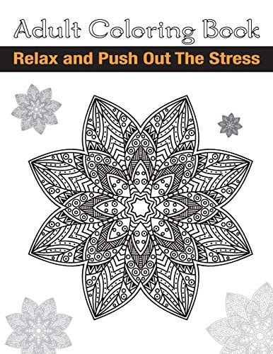 Adult Coloring Book Relax and Push Out the Stress