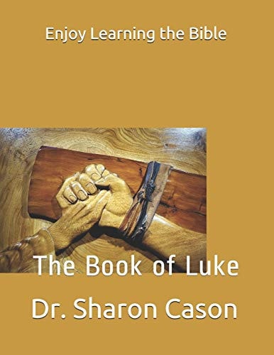 Enjoy Learning the Bible The Book of Luke