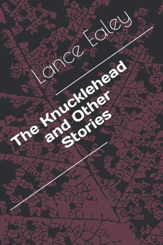 The Knucklehead and Other Stories