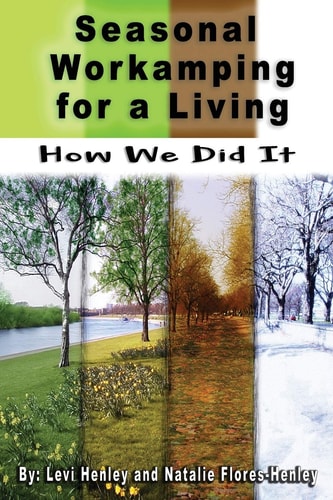 Seasonal Workamping for a Living How We Did It