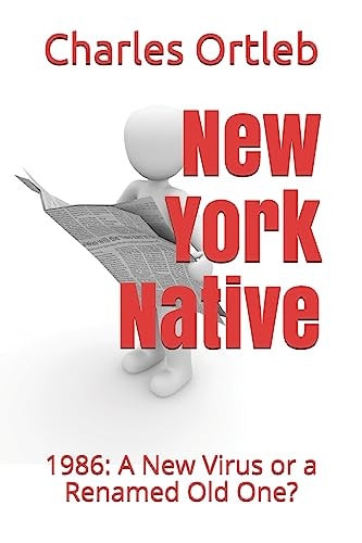 New York Native 1986: A New Virus Or a Renamed Old One?