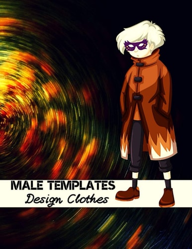 Male Templates Design Clothes Incredible Drawing Illustration 450 Large Shapes to Create Your Own Designs and Building New Styles. Perfect Fashion Sketchpad
