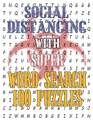 Social Distancing with Super Word Search 100 Puzzles Fun & Entertaining, Challenging, and in EXTRA Large Print (8.5" X 11") for Adults