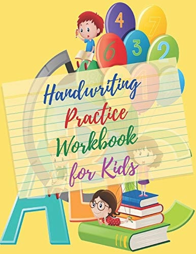 Handwriting Practice Workbook For Kids Handwriting Practice, Alphabet and Numbers, Large Size 8.5x11.