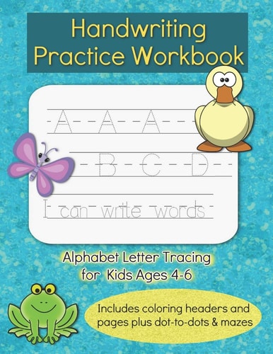 Handwriting Practice Workbook For Kids Ages 4-6, Alphabet ABC Letter Tracing For Preschoolers, Letters and Sight Words PreK Kindergarten