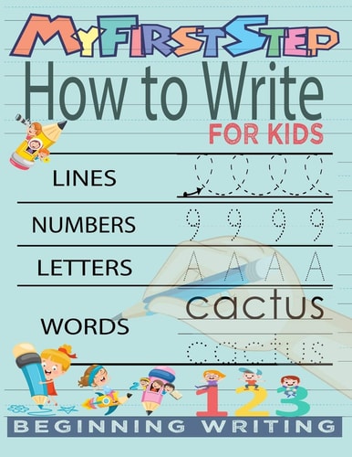 My First Step How To Write For Kids Handwriting Workbook with 142 Pages Include 5-in-1 Writing Practice Book to Master Cursive Handwriting, Letters, Numbers Words and Coloring Animals for Kids