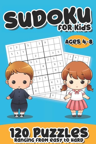 Sudoku For Kids Ages 4-8 Fun Activity Workbook with 120 Easy to Hard 9 X 9 Grid Logic Puzzles for Beginners