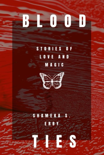 Blood Ties Stories of Love and Magic