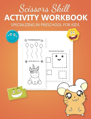 Scissors Skill Activity Workbook Specializing In Preschool for Kids Practice Cutting Animals, Shapes & Lines - Scissors Cutting Book for Preschoolers Ages 3-5