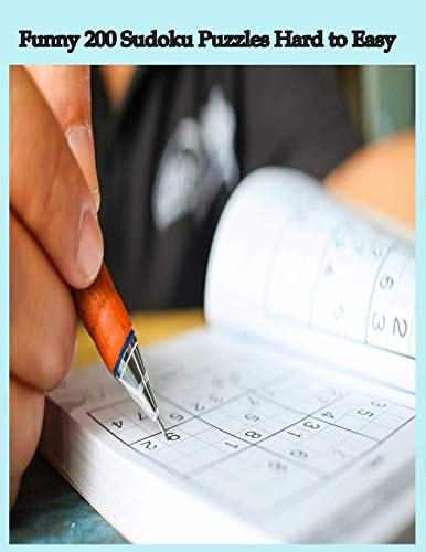 Funny 200 Sudoku Puzzles Hard to Easy Sudoku Puzzle Book for Adults