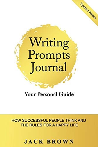 Writing Prompts Journal How Successful People Think and the Rules for Happy Life