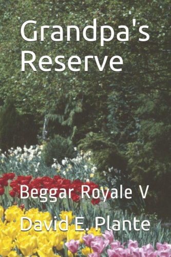 Grandpa's Reserve Beggar Royale V