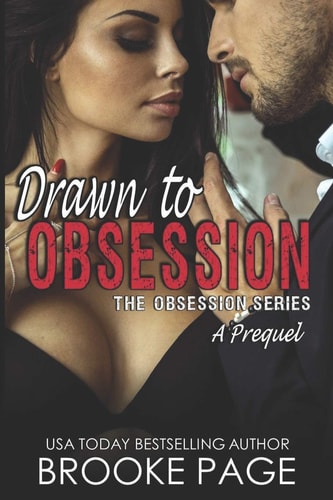 Drawn to Obsession A Prequel to The Obsession Series