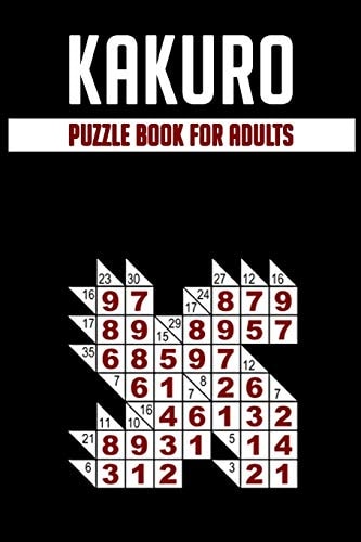 Kakuro Puzzle Book for Adults Cross Sums Puzzle Book for Adults