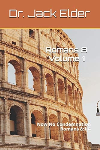 Romans 8 - Volume 1 Now No Condemnation Romans 8:1-4