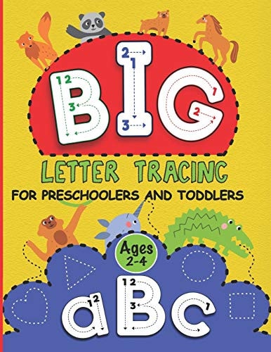 Big Letter Tracing For Preschoolers and Toddlers Ages 2-4 Learn To Write ABC Letter Tracing and Coloring For Kids