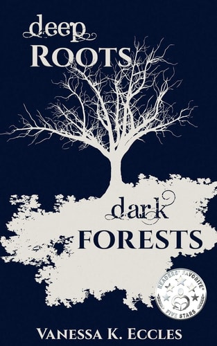Deep Roots, Dark Forests