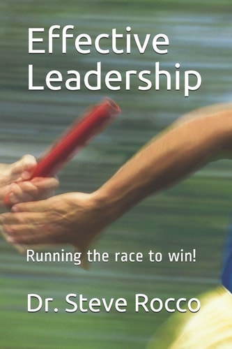 Effective Leadership Running the Race to Win!
