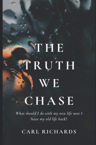 The Truth We Chase