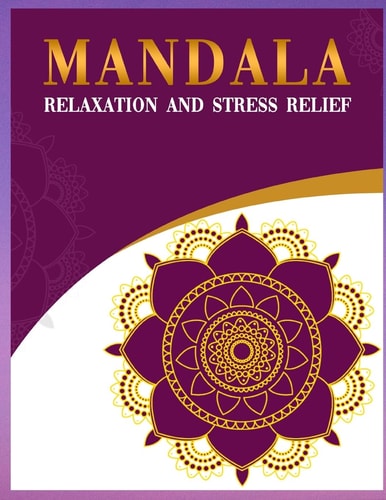 Mandala Relaxation and Stress Relief Mandala Colouring Book for Adults - Mandalas Large Print Book 2