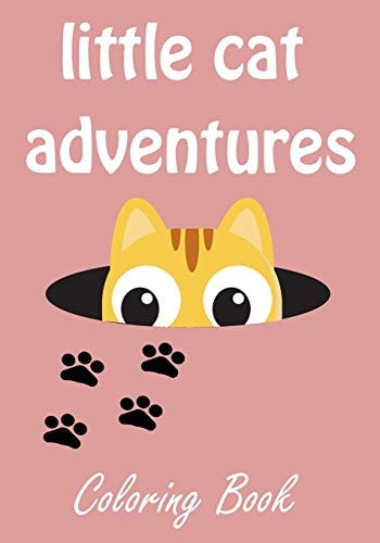 Little Cat Adventures Coloring Book Featuring 20 Different Activities of a Cute Little Cat Daily Life for You to Color!