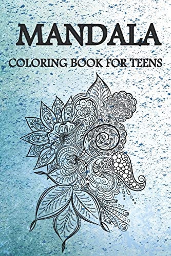 Mandala Coloring Book For Teens Coloring Book for Adult and Stress Relieving, Mandala Coloring for Adults and Teens, Adult Coloring Book Whith Mandala Anti Stress