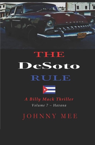 The DeSoto Rule A Billy Mack Thriller
