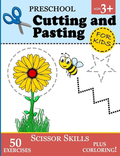 Preschool Cutting and Pasting for Kids Cutting Practice for Toddlers (Age 3+) | Scissor Skills Workbook for Kids Vol. 1