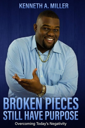 Broken Pieces Still Have Purpose Overcoming Today's Negativity