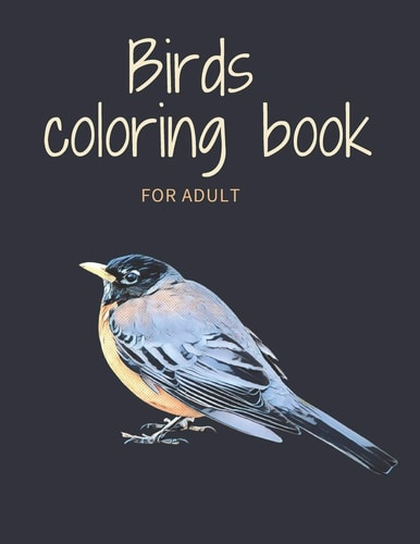 Birds Coloring Book For Adult ( 78 Pages )